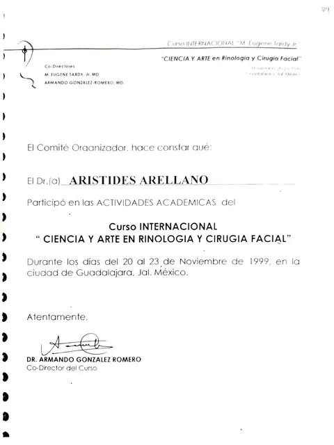 Curso internacional: Ciencia y Arte en Rinología y Cirugía Facial — Dr. M. Eugene Tardy Jr. · Guadalajara, noviembre de 1999